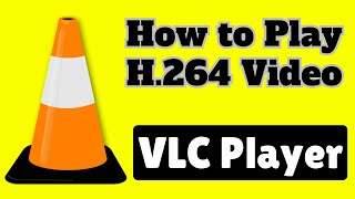 How to Play H264 Video File  Any video file play with VLC without Any converter 100 working [upl. by Ahsaetan]