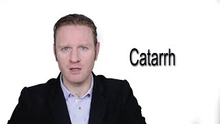 Catarrh  Meaning  Pronunciation  Word World  Audio Video Dictionary [upl. by Theona]