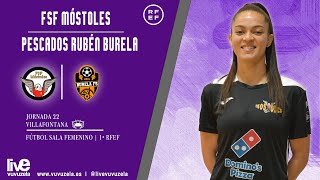 FSF MÓSTOLES  PESCADOS RUBÉN BURELA FS  1ªRFEF FUTSAL FEMENINO  J22 [upl. by Zysk]