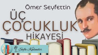 Ömer Seyfettin Hikayeleri  Ant  Falaka  İlk Anı  Sesli Hikaye [upl. by Barbra]