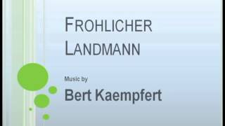 Bert Kaempfert  Frohlicher Landmann [upl. by Dorisa]