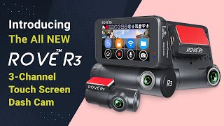 ROVE R3 Dash Cam  Unveiling the all New Smartest Dash Cam of America  3 Channel Smart Car Dash Cam [upl. by Keenan]