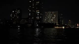 Chao Phraya River at Night  Bangkok [upl. by Ddej]