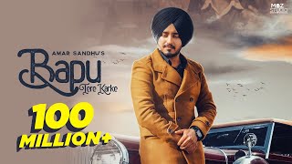 Amar Sandhu  Bapu Tere Karke Full Song  Lovely Noor  MixSingh  Punjabi Songs 2019 [upl. by Eniaj]