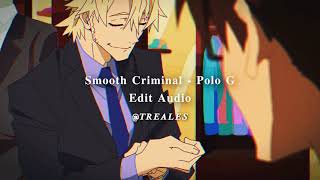 Smooth Criminal  Polo G Edit Audio Credit if use [upl. by Mcgray]