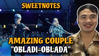 SWEETNOTES  OBLADI OBLADA BRATLES AMAZING COUPLE  REACTION VIDEO [upl. by Blanch700]