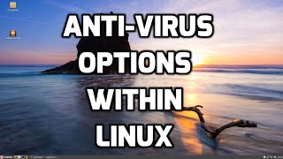 AntiVirus Options Within Linux [upl. by Stuckey56]