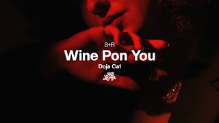 Doja Cat ft Konshens  Wine Pon You Slowed  Reverb [upl. by Sinclair]