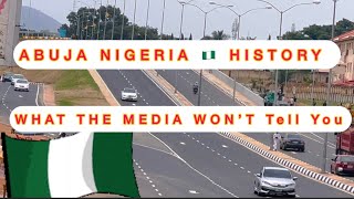 ABUJA NIGERIA 🇳🇬 HISTORY ALL THE PHASES AND DISTRICTS what The Media Never Tells You [upl. by Ahseiyt604]