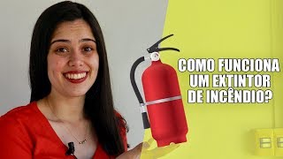 COMO FUNCIONA UM EXTINTOR DE INCÊNDIO [upl. by Kcirddahc]