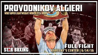 Ruslan Provodnikov vs Chris Algieri WBO World Title Full Fight [upl. by Crooks960]