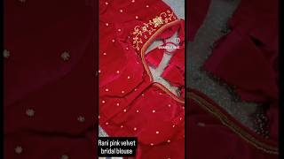 Beautiful Velvet Bridal Blouse Rs3100ColourRani pink amp Maroon Sizes  34 Alterable indianbridal [upl. by Bernt985]