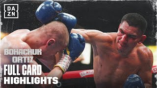 FULL CARD HIGHLIGHTS  VERGIL ORTIZ VS SERHII BOHACHUK [upl. by Jeth119]