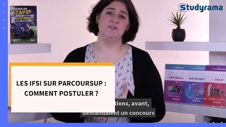 Les IFSI sur Parcoursup  comment postuler [upl. by Ennywg]