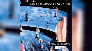 VAN DER GRAAF GENERATOR  PAWN HEARTS 1971 FULL ALBUM [upl. by Terry746]