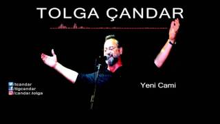 Tolga Çandar  Yeni Cami  Official Audio [upl. by Fante]