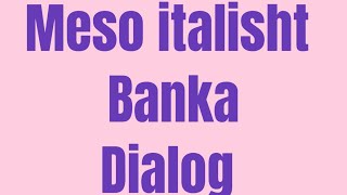 Tek bankadialog italisht shqip fjali italisht shqip tek banka [upl. by Urbannai]