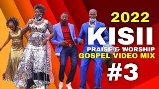 Latest Kisii Gospel Video Mix Vol3  Gusii Praise and Worship Songs Nonestop Mix 2022 DJ WIFI VEVO [upl. by Notna]