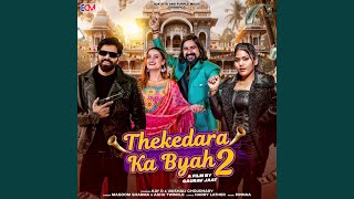 Thekedara Ka Byah 2 feat Kay D Vaishali Choudhary [upl. by Annodahs]