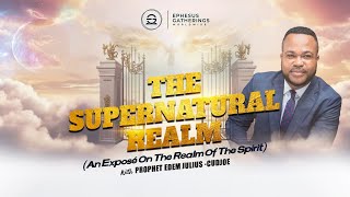 THE SUPERNATURAL REALM WITH GODS SERVANT PROPHET EDEM JULIUSCUDJOE [upl. by Euqinor496]