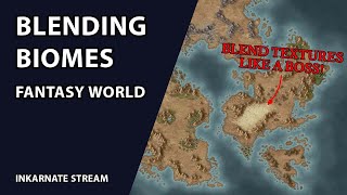 Blending Biomes  Inkarnate Stream [upl. by Vite]