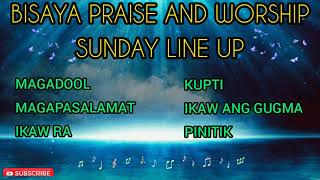 BISAYA PRAISE AND WORSHIP SUNDAY LINE UP [upl. by Winter872]