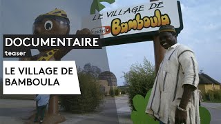 Documentaire inédit  Le village de Bamboula teaser [upl. by Anerok463]