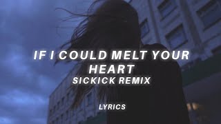 if i could melt your heart sickick remix tiktok version Mxkxix36  slow lyrics [upl. by Arden]