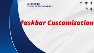 How to Customize Taskbar  Taskbar Customization [upl. by Eilime201]