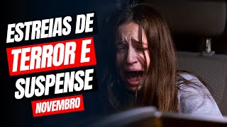 LANÇAMENTOS DE NOVEMBRO  Netflix Prime Video e Cinemas  TERROR e SUSPENSE  2024 [upl. by Ilecara543]