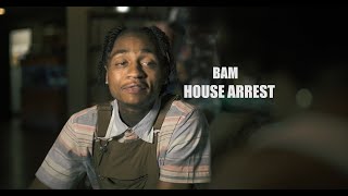 Bam  quotHouse Arrestquot Official Music Video  Shot By egavas [upl. by Ahsenahs]