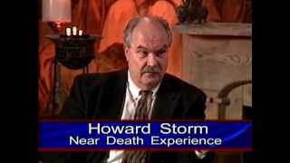 Howard Storm Interview  STUNNING AND LIFE CHANGING NDE 2001 [upl. by Nolyag48]