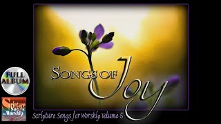 Scripture Songs For Worship Vol 5  SONGS OF JOY 2014 Esther Mui Christian Worship Full Album [upl. by Amorete]