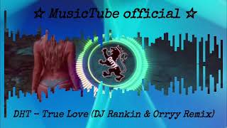 DHT True Love DJ Rankin amp Orryy Remix visualization [upl. by Hillard]