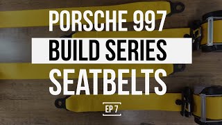 THE PORSCHE 997 BUILD SERIES  DEVIATED SEAT BELT SWAP SPEED YELLOW DIY REVIEW AND INSTALL  EP 7 [upl. by Nanyk]