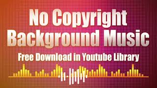 No Copyright Inspirational Background Music Cinematic [upl. by Moraj576]