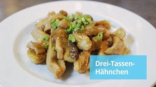 Rezept DreiTassenHähnchen [upl. by Richardo]