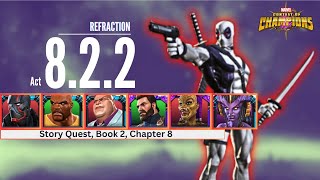 REFRACTION  Act 822  easy path for completion  DEADPOOL XFORCE Boss Fight  mcoc [upl. by Marketa835]