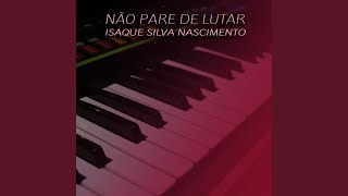 Não Pare de Lutar [upl. by Chloe263]