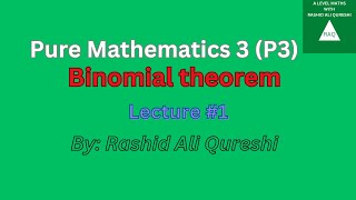 Alevel Maths Binomial Theorem Explained A Level Mathematics 9709 CIE [upl. by Greggs]