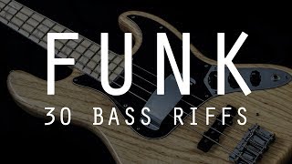 30 Funk Bass Riffs 🎸 [upl. by Huppert]