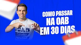 Como passar na OAB em 30 dias [upl. by Goltz419]