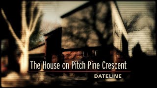 Dateline Episode Trailer The House on Pitch Pine Crescent [upl. by Rheba]