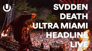 SVDDEN DEATH  ULTRA MIAMI HEADLINE 2024 LIVE SET [upl. by Annekam173]