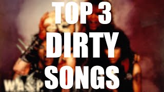 TOP 3  NASTY DIRTY RAUNCHY SONGS [upl. by Ynitsed935]