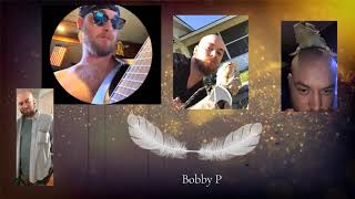 IN MEMORY OF BOBBY P [upl. by Nonnac]