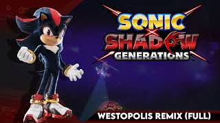 Westopolis Remix with Intro   Tokyo Act 1  Sonic x Shadow Generations [upl. by Matty640]