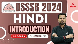 DSSSB Vacancy 2024  DSSSB Hindi Class By Keshari Sir  Syllabus Introduction [upl. by Asina654]