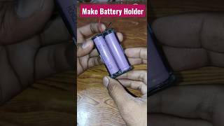 how to make battery holder at home  battery holder  technical ankur youtubeshorts shorts india [upl. by Lamaj]