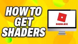 How To Get Shaders in Roblox 2024  Quick Fix [upl. by Rehpotsirhc]